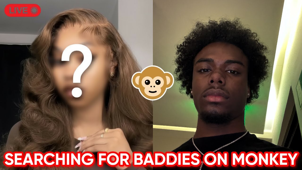 SEARCHING FOR BADDIES ON MONKEY APP