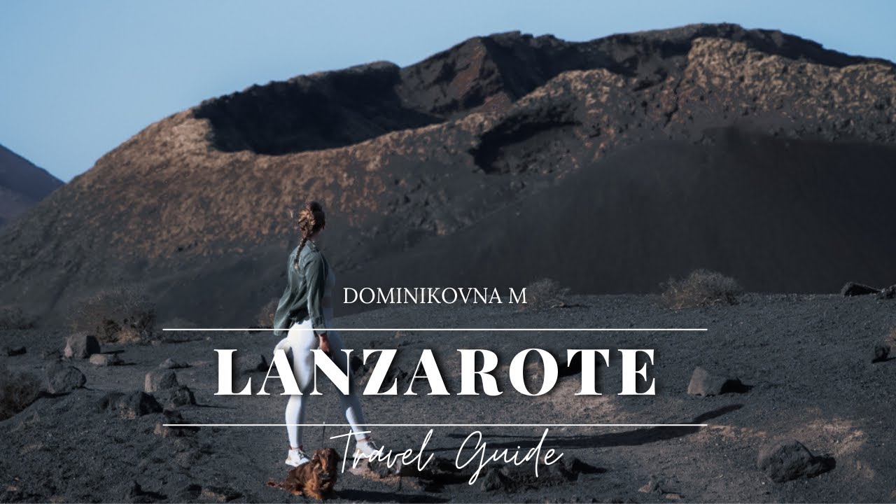 LANZAROTE – que faire, rando, budget – guide voyage