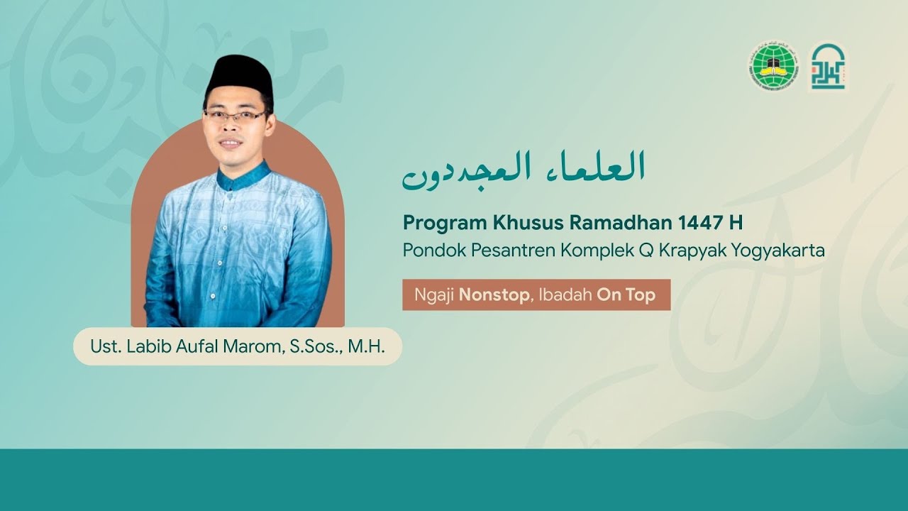 PKR 1447 H - Ngaji Kitab Al-Ulama' Mujaddidun Oleh Gus Labib | PP. Al-Munawwir Komplek Q