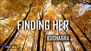Kushagra, Bharath - Finding Her (Visualizer)