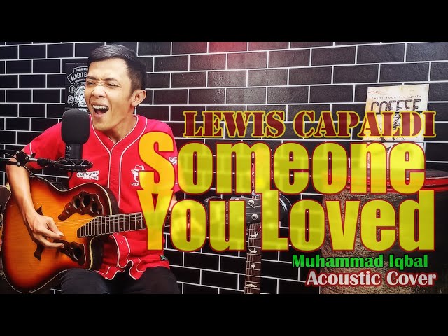 Someone You Loved - Lewis Capaldi Acoustic Cover (Muhammad Iqbal) class=