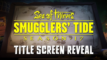 Sea of Thieves Season 17: Official Title Screen Reveal