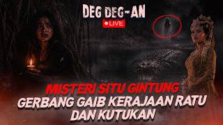 🔴[LIVE] DEGDEGAN | MERINDING! Uji Nyali Tragedi Situ Gintung, Peserta Diseret Makhluk Halus ! !