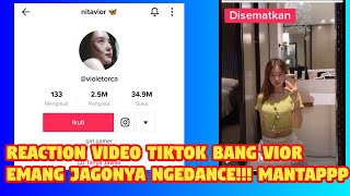 Bang Vior Emang Jagonya Ngedance - Reaction Video Tiktok