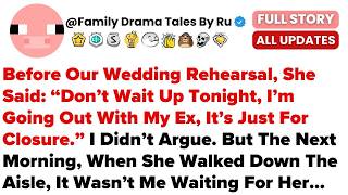 Before Our Wedding Rehearsal, She Said  “Don’t Wait Up Tonight, I’m Going Out With M     Best Redd