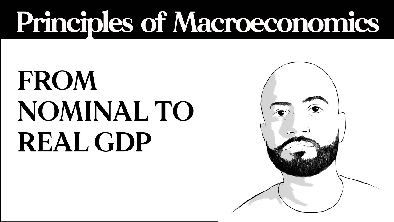 From Nominal to Real GDP