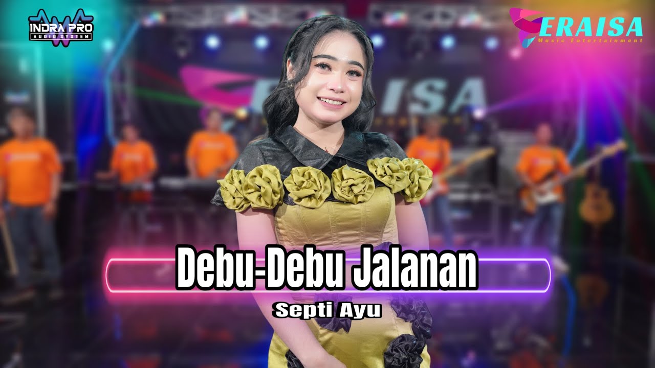 DEBU-DEBU JALANAN - Septi Ayu - OM ERAISA ( Live Record Studio )