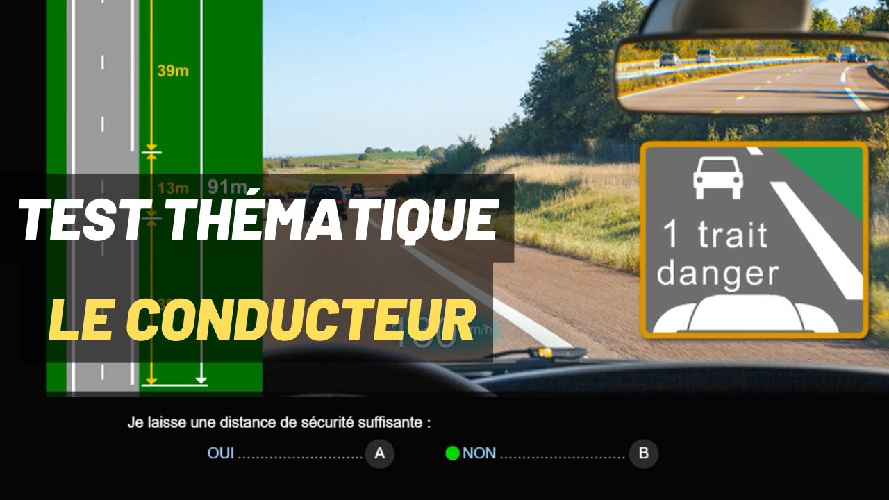 Test thématique : Le conducteur (25%) - Réussir le code de la route - Série 2