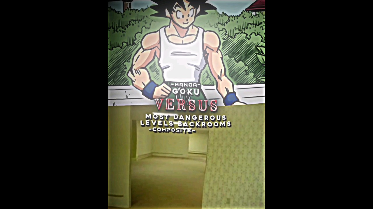 goku vs backroom dangerous levels (filler) 