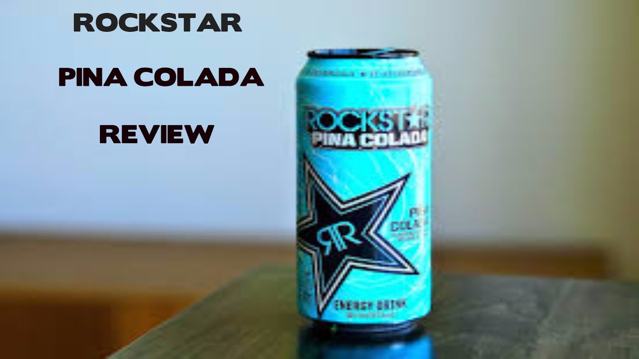 ROCKSTAR Pina Colada Review YouTube
