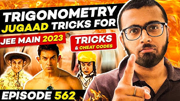 Trigonometry JUGAAD Tricks For JEE Main 2023🔥| Tricks & Cheat Codes #562 | #jeemain2023
