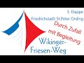 Der Wikinger-Friesen Weg | 3.Etappe Friedrichstadt - St. Peter Ording | 4K |