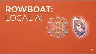 Rowboat:  Local AI