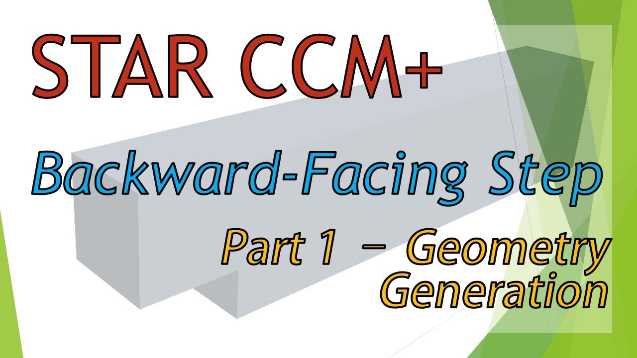 STARCCM Tutorial BackwardFacing Step Flow Part 1 Geometry