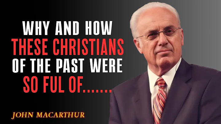 The 7 Habits of the Most Spirit-Filled Christians in History | John Macarthu