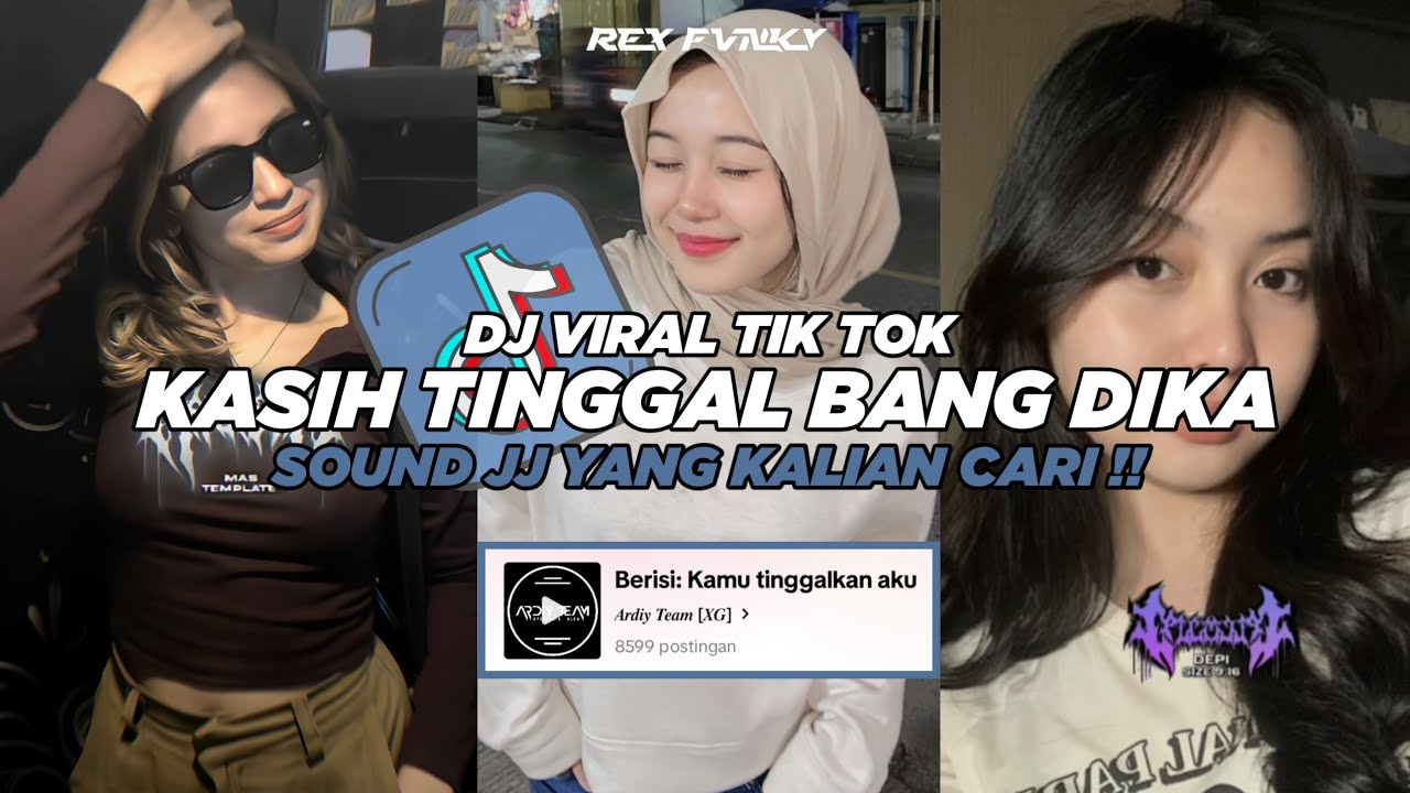 DJ KASIH TINGGAL BANG DIKA VIRAL TIK TOK TERBARU 2024 (Slowed & Reverb)