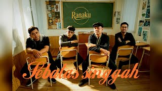 Download lagu RANAKU - SEBATAS SINGGAH
