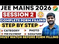 How to Fill JEE Mains Form 2026 Session 2 | JEE Mains Session 2 Registration 2026 | JEE April 2026