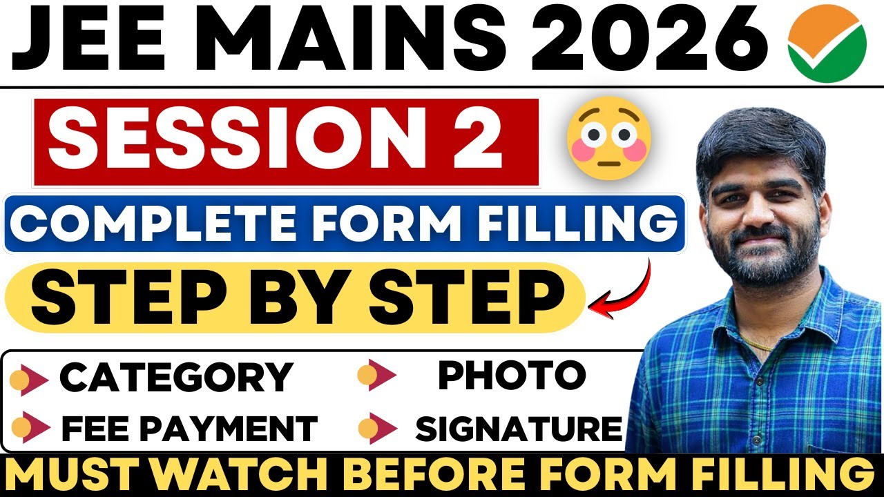 How to Fill JEE Mains Form 2026 Session 2 | JEE Mains Session 2 Registration 2026 | JEE April 2026