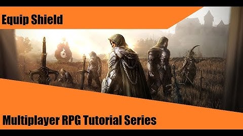Equip Shields (Part 2) - #27: Make a Multiplayer RPG in UE4 - Tutorial Series