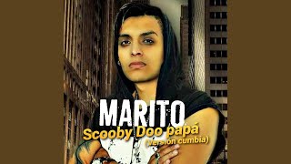 Scooby Doo Papá (Cumbia) - Marito