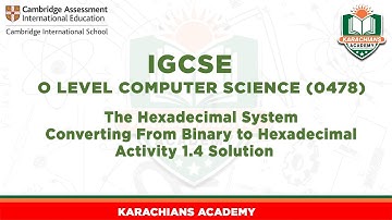 O Level Computer Science (0478) The Hexadecimal System Activity 1.4 Solution