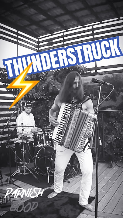 #accordion #thunderstruck #parnishgood #rimbravura