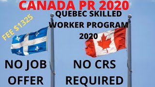 Canada Pr Through Quebec Skilled Worker Program 2020  Low Visa Fee  Apply Now  Viza Xpert