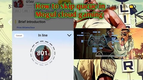 How to skip queue in Mogul cloud gaming