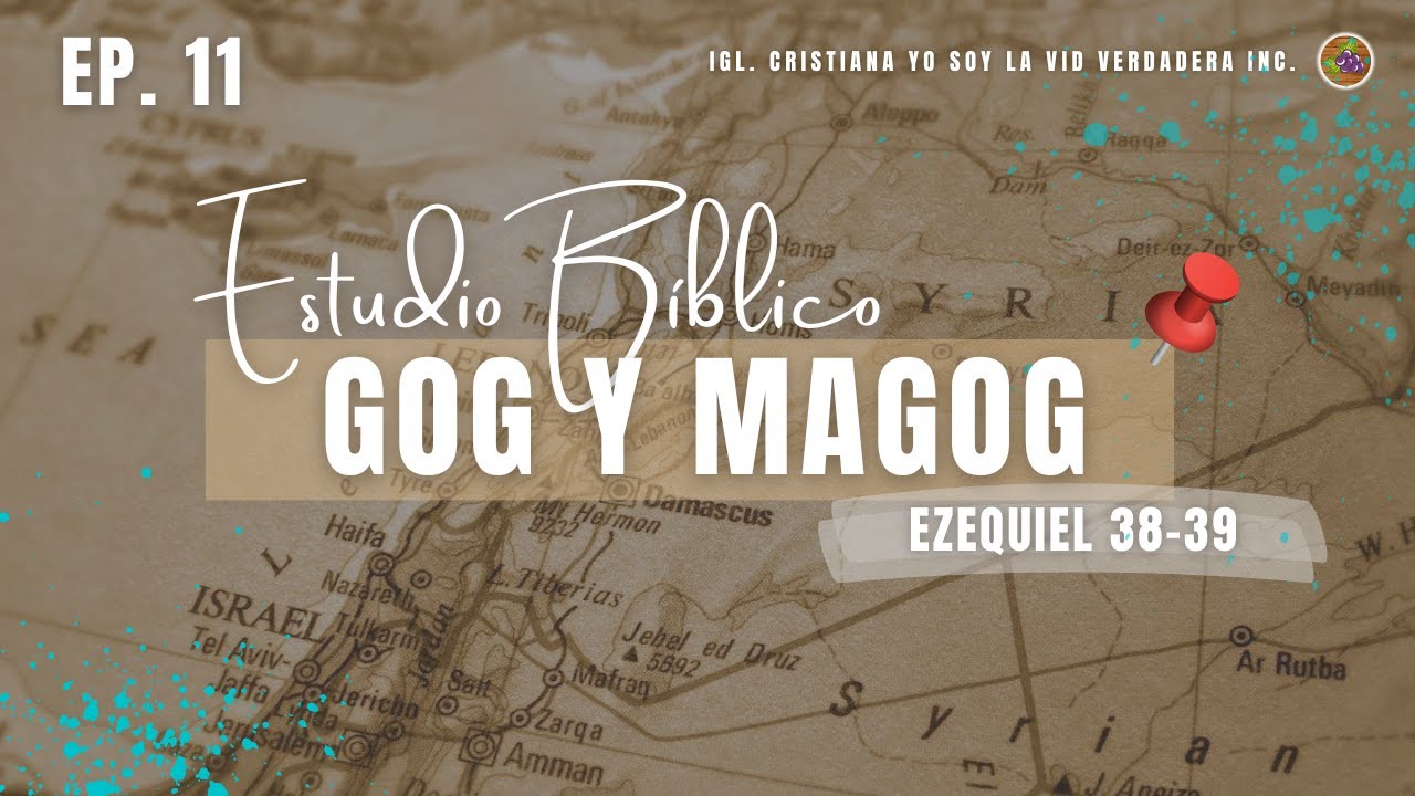 GOG Y MAGOG // Estudio Bíblico // 26/septiembre/2022 YouTube