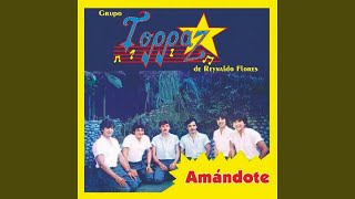 Miniatura del video "Grupo Toppaz de Reynaldo Flores - Amándote"