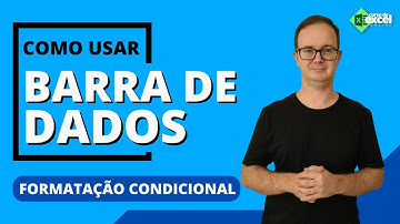 Como usar Barra de Dados com Formatação Condicional no Excel
