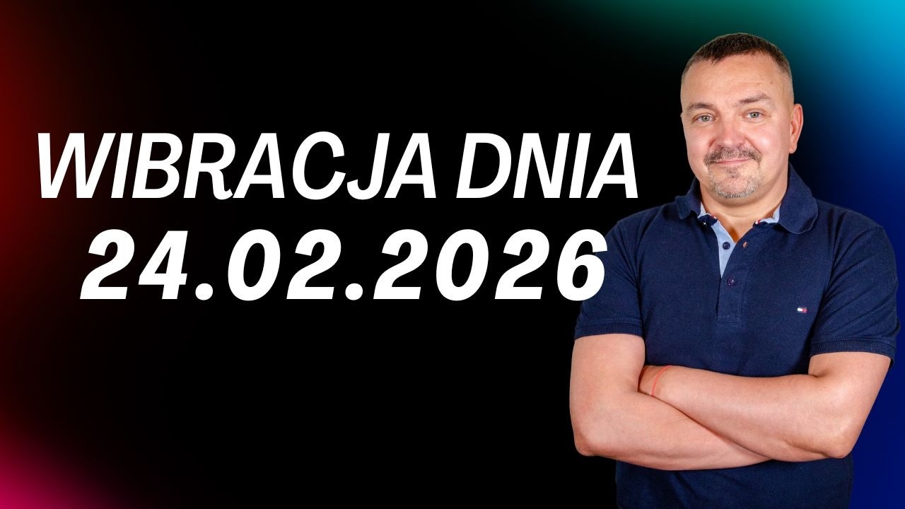 WIBRACJA DNIA 24.02.2026 - Sylwester Chordecki 