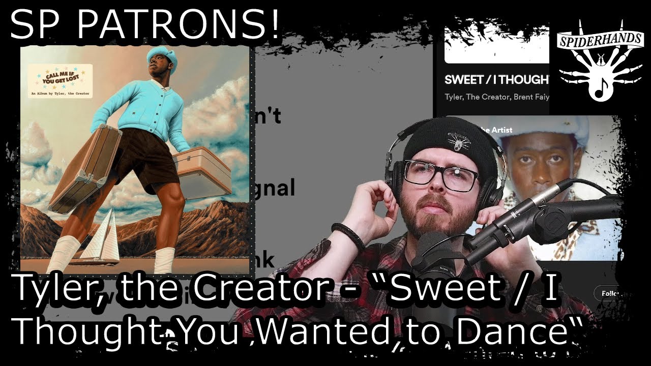 SP PATRONS Ely | Tyler, the Creator - Sweet / I Thought You Wanted to Dance 