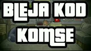 Bleja Kod Komse - Dzimi
