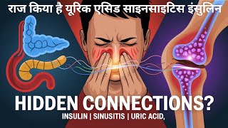 The Hidden Connections Between Sinusitis, Insulin Resistance, and Uric Acid
