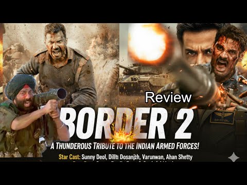 Border-2 Movie Spcl Review #Border Sunny Deol Ahan Shety Diljit Doshant Varun Dhavan 2026