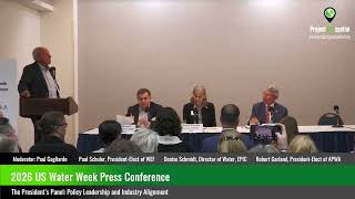 2026 Water Week - The Presidents Panel: Policy Leadership and Industry Panel