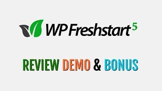 WP Freshstart 5 Review Demo Bonus - Best WordPress Automation Software