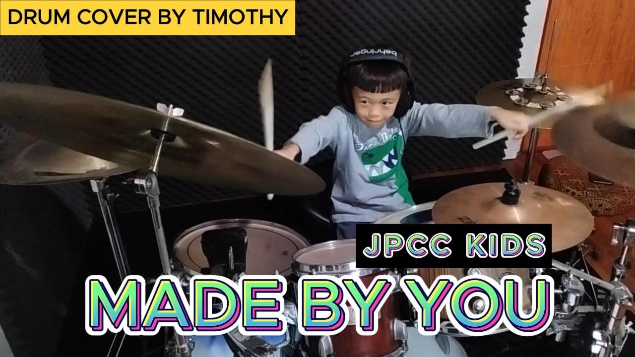 MADE BY YOU JPCC KIDS Drum Cover By TIMOTHY YouTube made-by-you-jpcc-kids-drum-cover-by-timothy-youtube