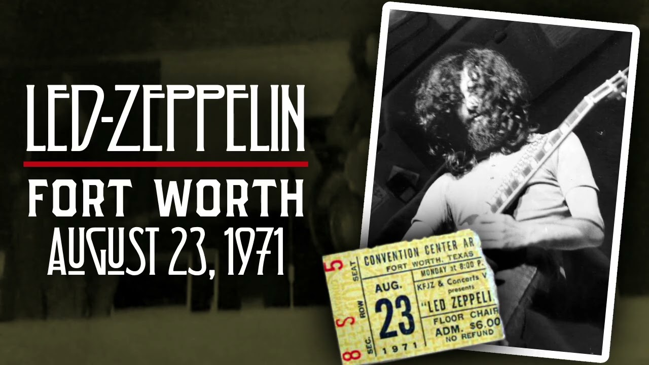 Led Zeppelin - Live in Fort Worth, TX (Aug. 23rd, 1971) - Master