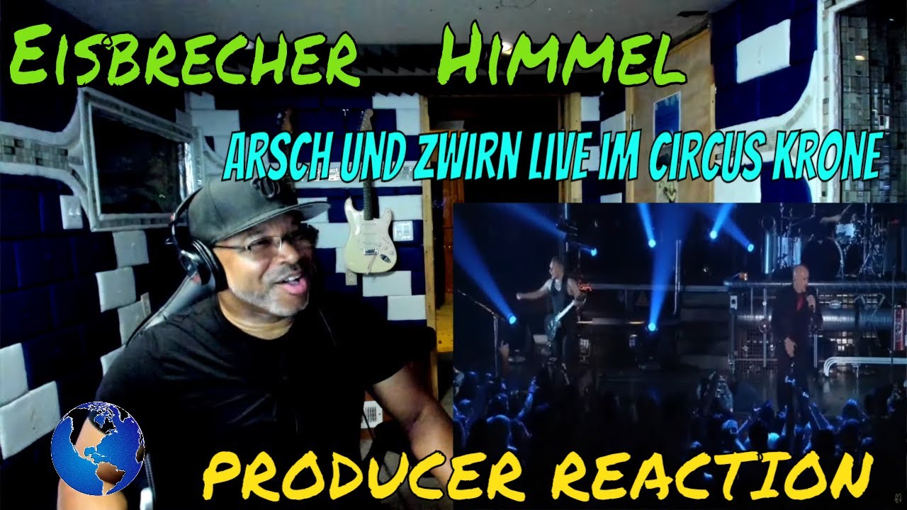 Eisbrecher   Himmel, Arsch und Zwirn live im Circus Krone - Producer Reaction