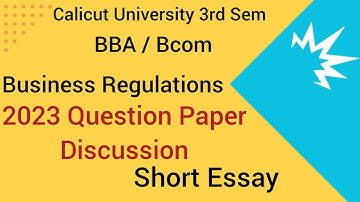 Calicut University 3rd sem Bcom BBA Business Regulations 2023 Question Paper Short Essay