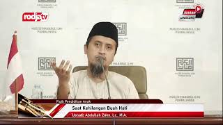 [LIVE] Ustadz Abdullah Zaen, Lc., M.A. - Fiqih Pendidikan Anak - Saat Kehilangan Buah Hati