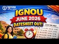 IGNOU June 2026 Exam Date Sheet Out! 📢 Date Sheet Kaise Download Kare? (Step-by-Step Guide)