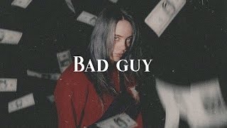 bad guy - Billie Eilish | lyrics