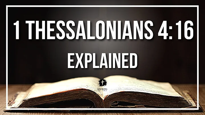 1 THESSALONIANS 4:16 Explained - What Does The Bible Verse 1 THESSALONIANS 4:16 [KJV] REALLY Mean?