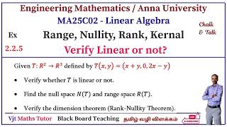Rank | Nullity | Range | Kernal | Linear Transformations | MA25C02 | Linear Algebra | Tamil | Ex 5