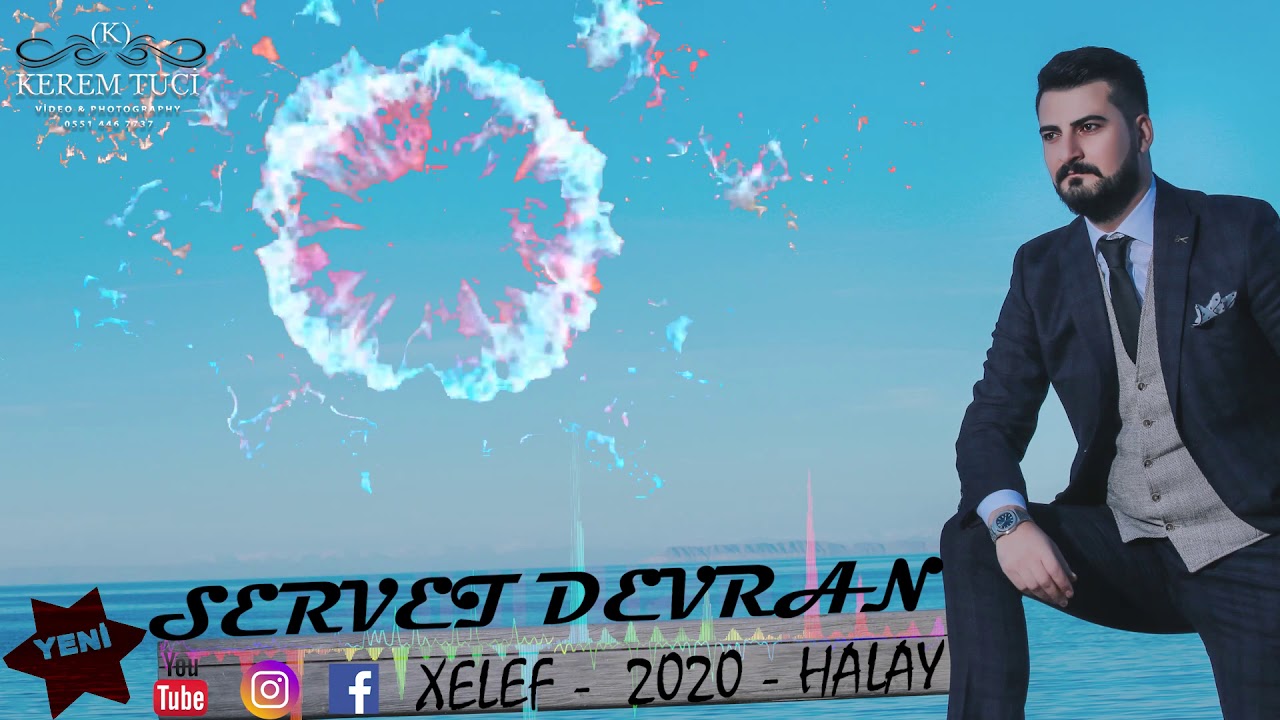 SERVET DEVRAN  YENİ 2020 MUHTEŞEM XELEF HALAY (KEREM TUCİ VİDEO & PHOTOGRAPHY) 0551 446 77 37