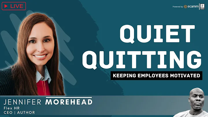 Quiet Quitting - Keeping Employees Motivated